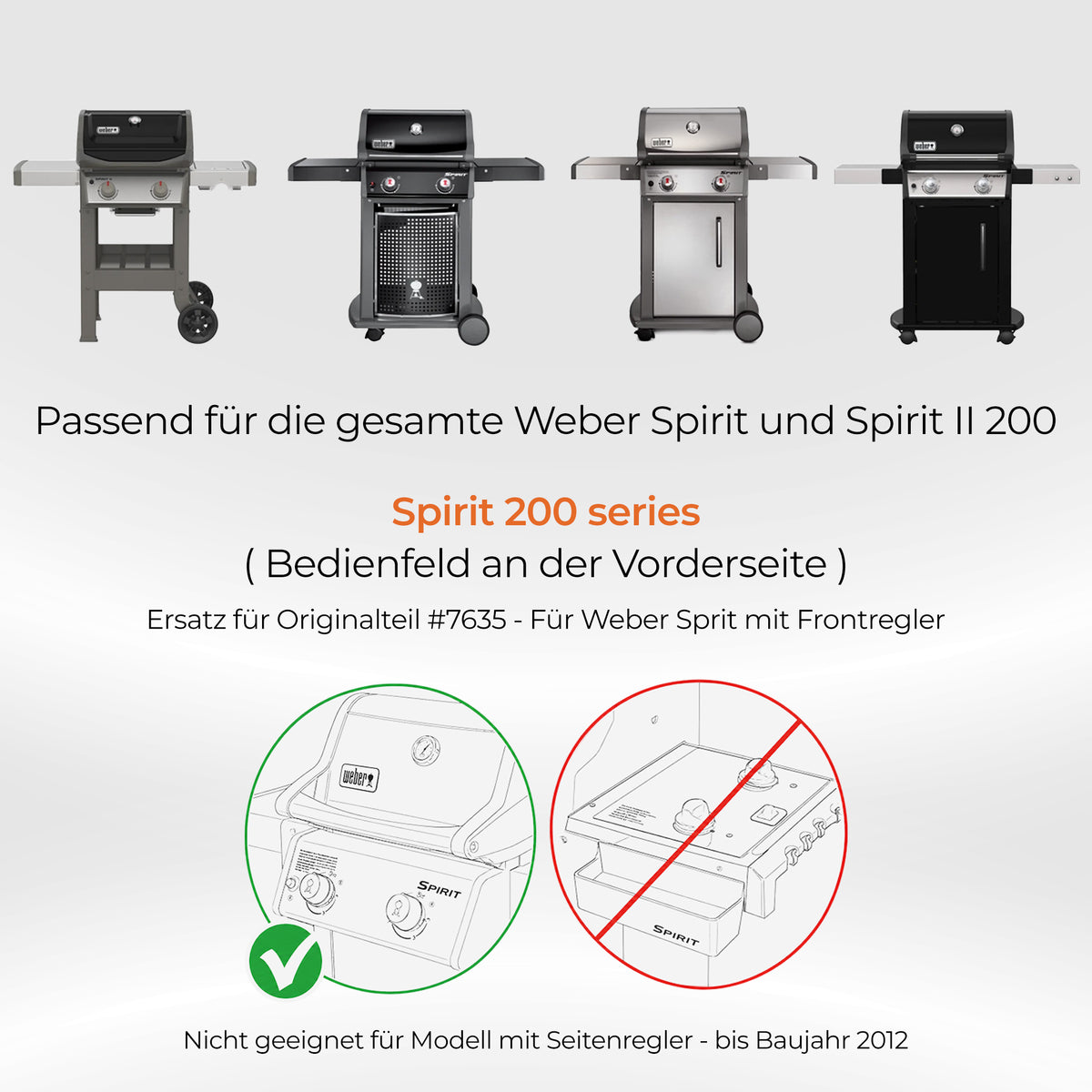 Passend für Weber Spirit und Spirit II 200 Serie mit Bedienfeld an der Vorderseite, Ersatz für Originalteil 7635, nicht für Modelle mit Seitenregler bis Baujahr 2012